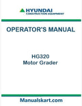 Hyundai HG320 Motor Grader Pdf Operator's Manual Download