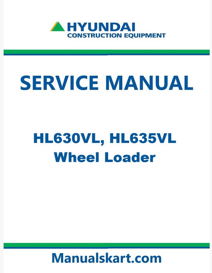 Hyundai HL630VL, HL635VL Wheel Loader Pdf Repair Service Manual