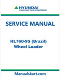 Hyundai HL760-9S (Brazil) Wheel Loader Pdf Repair Service Manual