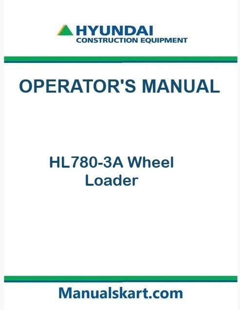 Hyundai HL780-3A Wheel Loader Pdf Operator's Manual