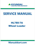 Hyundai HL780-7A Wheel Loader Pdf Repair Service Manual