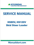 Hyundai HS80V, HS120V Skid Steer Loader Pdf Repair Service Manual