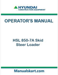 Hyundai HSL850-7A Skid Steer Loader Pdf Operator's Manual Download
