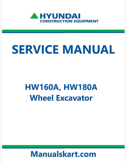 Hyundai HW160A, HW180A Wheel Excavator Pdf Repair Service Manual
