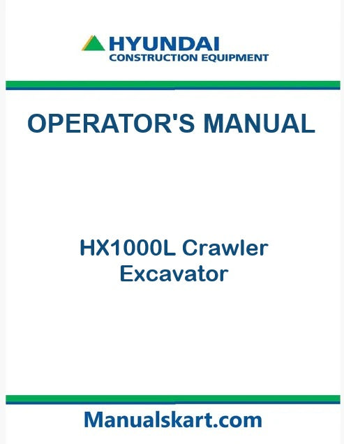 Hyundai HX1000L Crawler Excavator Pdf Operator's Manual