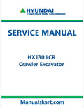 Hyundai HX130 LCR Crawler Excavator Pdf Repair Service Manual