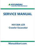 Hyundai HX130A LCR Crawler Excavator Pdf Repair Service Manual