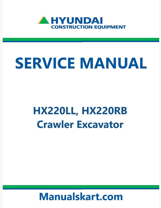 Hyundai HX220LL, HX220RB Crawler Excavator Pdf Repair Service Manual