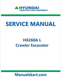 Hyundai HX260A L Crawler Excavator Pdf Repair Service Manual