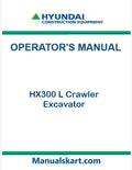 Hyundai HX300 L Crawler Excavator Pdf Operator's Manual