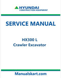 Hyundai HX300 L Crawler Excavator Pdf Repair Service Manual