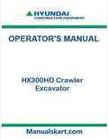 Hyundai HX300HD Crawler Excavator Pdf Operator's Manual