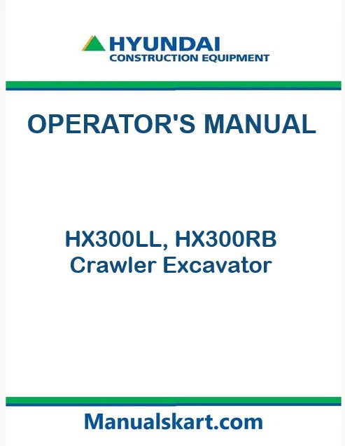 Hyundai HX300LL, HX300RB Crawler Excavator Pdf Operator's Manual