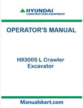 Hyundai HX300S L Crawler Excavator Pdf Operator's Manual