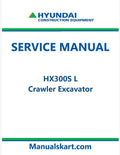 Hyundai HX300S L Crawler Excavator Pdf Repair Service Manual