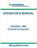 Hyundai HX300S L MH Crawler Excavator Pdf Operator's Manual