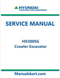 Hyundai HX300SG Crawler Excavator Pdf Repair Service Manual