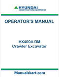 Hyundai HX400A DM Crawler Excavator Pdf Operator's Manual
