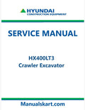 Hyundai HX400LT3 Crawler Excavator Pdf Repair Service Manual