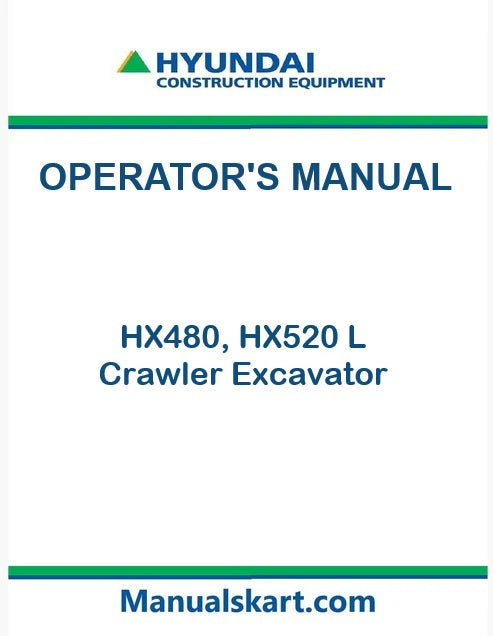 Hyundai HX480, HX520 L Crawler Excavator Pdf Operator's Manual