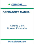 Hyundai HX480S L MH Crawler Excavator Pdf Operator's Manual