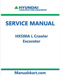 Hyundai HX500A L Crawler Excavator Pdf Repair Service Manual