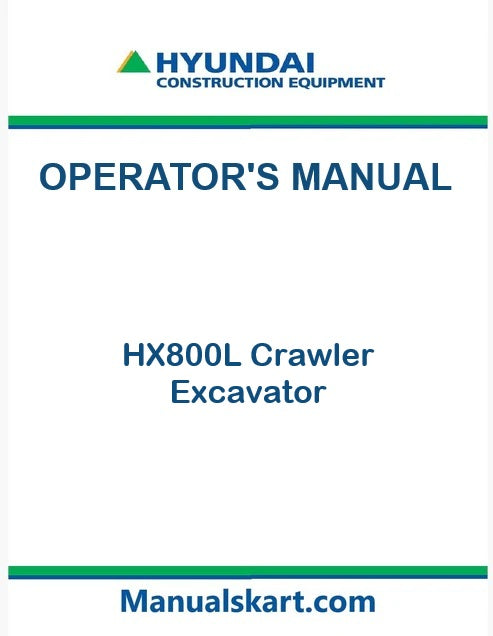 Hyundai HX800L Crawler Excavator Pdf Operator's Manual