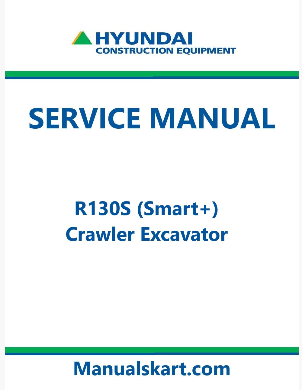 Hyundai R130S (Smart+) Crawler Excavator Pdf Repair Service Manual