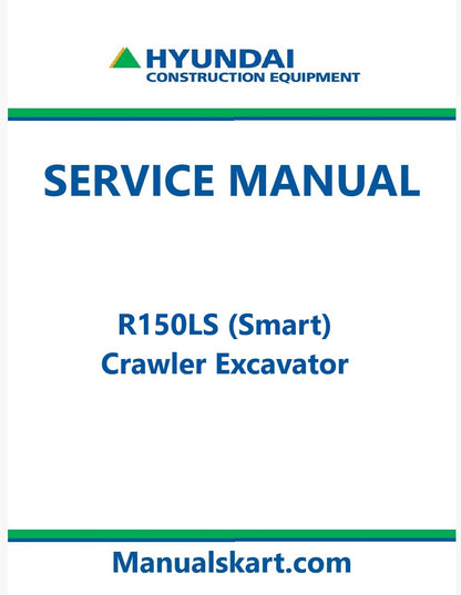 Hyundai R150LS (Smart) Crawler Excavator Pdf Repair Service Manual