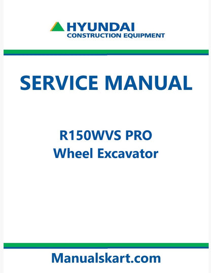 Hyundai R150WVS PRO Wheel Excavator Pdf Repair Service Manual
