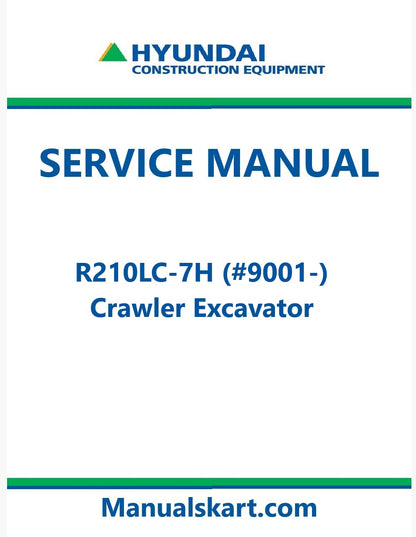 Hyundai R210LC-7H (#9001-) Crawler Excavator Pdf Repair Service Manual