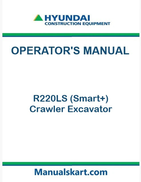 Hyundai R220LS (Smart+) Crawler Excavator Pdf Operator's Manual