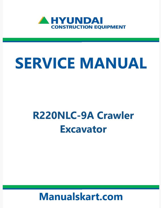Hyundai R220NLC-9A Crawler Excavator Pdf Repair Service Manual