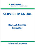 Hyundai R225LVS Crawler Excavator Pdf Repair Service Manual