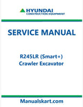 Hyundai R245LR (Smart+) Crawler Excavator Pdf Repair Service Manual