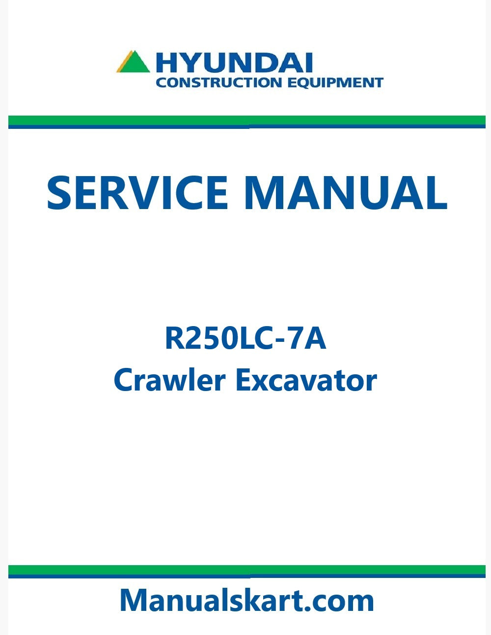 Hyundai R250LC-7A Crawler Excavator Pdf Repair Service Manual
