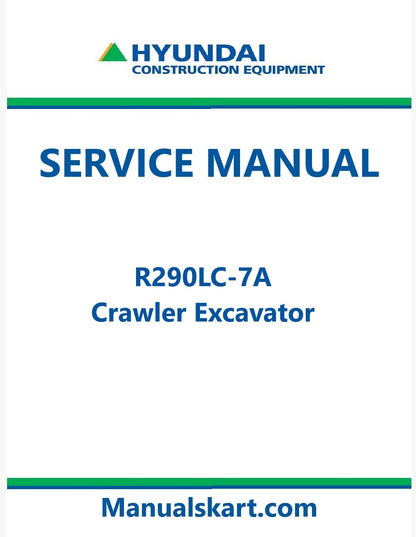 Hyundai R290LC-7A Crawler Excavator Pdf Repair Service Manual