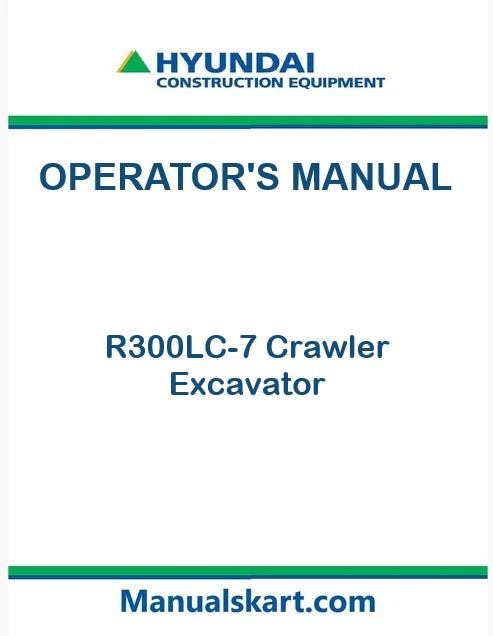 Hyundai R300LC-7 Crawler Excavator Pdf Operator's Manual