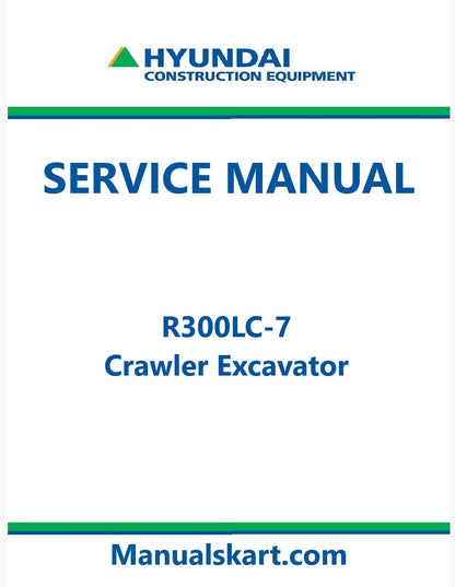 Hyundai R300LC-7 Crawler Excavator Pdf Repair Service Manual
