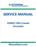 Hyundai R300LC-9SH Crawler Excavator Pdf Repair Service Manual