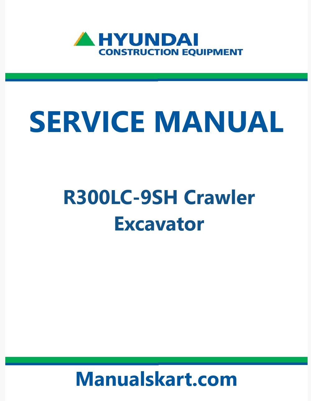 Hyundai R300LC-9SH Crawler Excavator Pdf Repair Service Manual