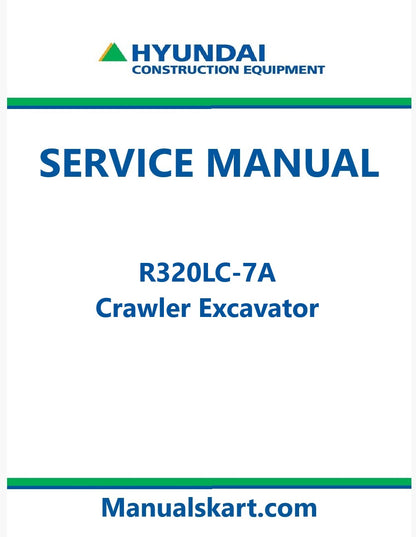 Hyundai R320LC-7A Crawler Excavator Pdf Repair Service Manual
