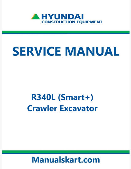 Hyundai R340L (Smart+) Crawler Excavator Pdf Repair Service Manual