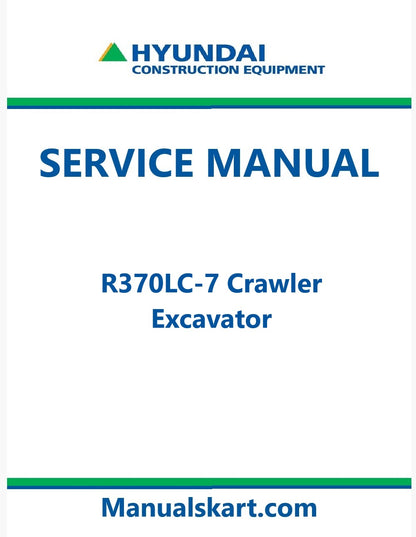 Hyundai R370LC-7 Crawler Excavator Pdf Repair Service Manual