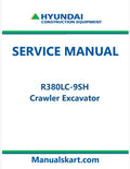 Hyundai R380LC-9SH Crawler Excavator Pdf Repair Service Manual