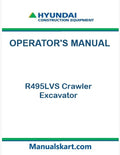 Hyundai R495LVS Crawler Excavator Pdf Operator's Manual