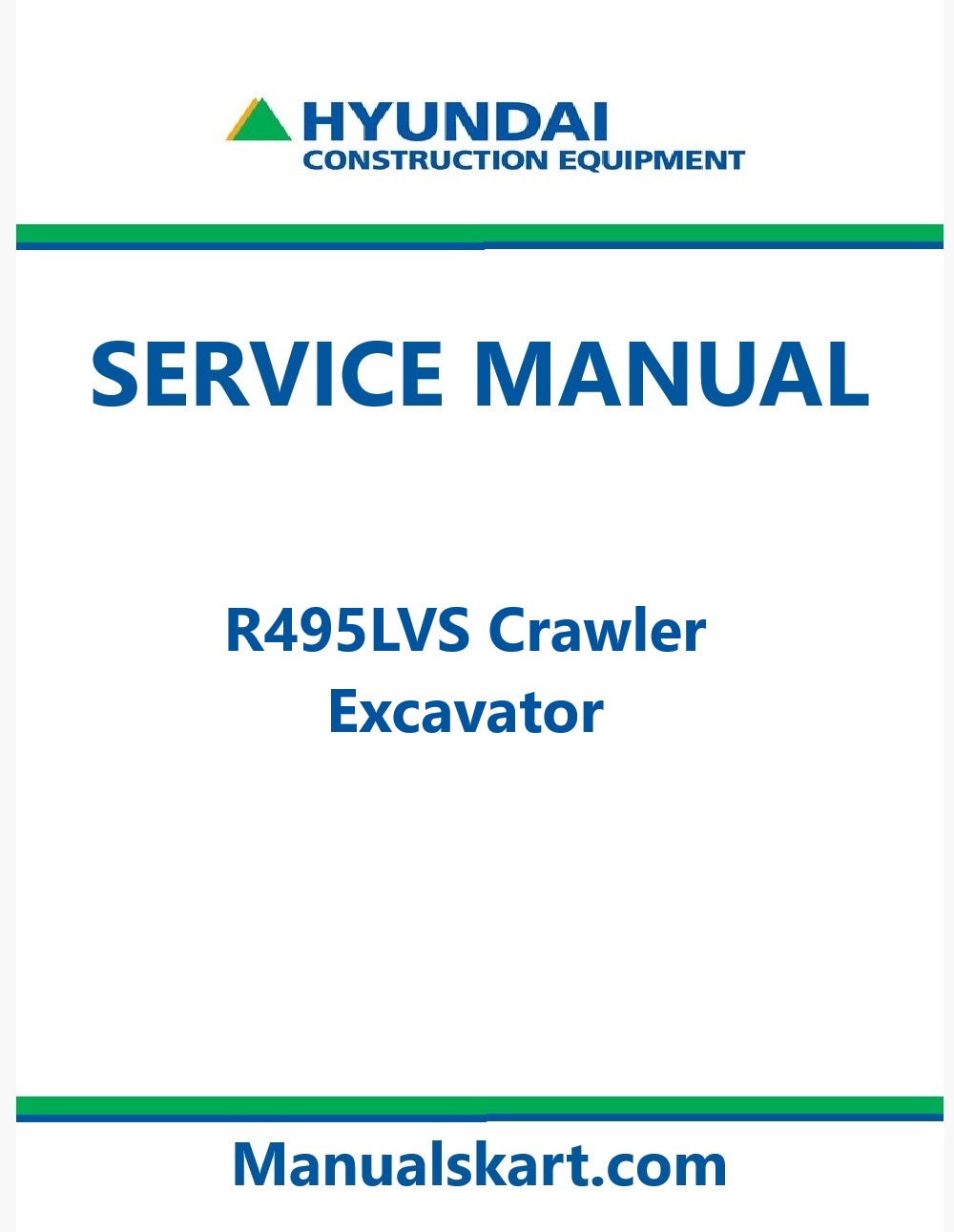 Hyundai R495LVS Crawler Excavator Pdf Repair Service Manual