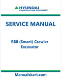 Hyundai R80 (Smart) Crawler Excavator Pdf Repair Service Manual