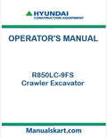 Hyundai R850LC-9FS Crawler Excavator Pdf Operator's Manual