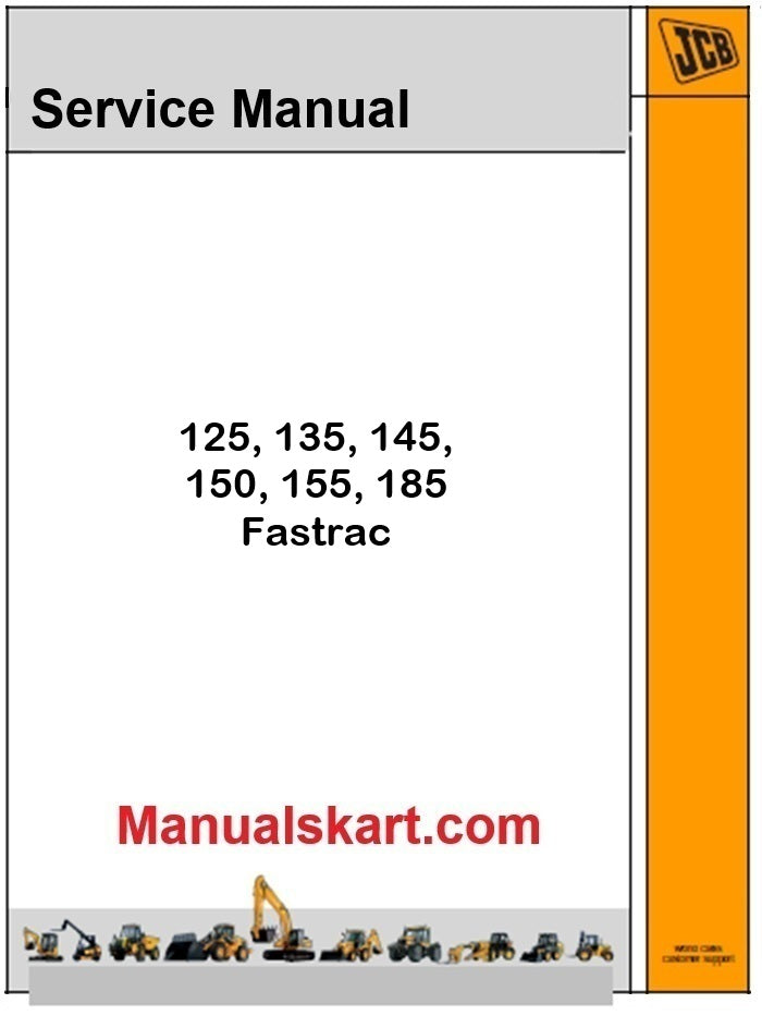 JCB 125, 135, 145, 150, 155, 185 Fastrac Repair Service Manual
